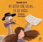 Bu Kitap Cok Sacma... Ya Da Degil