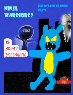 Ninja Warriors 2 The Attack Of Robo Beast - Yallakara, Advay