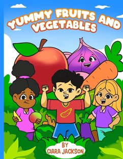 Yummy Fruits and Vegetables - Jackson, Ciara