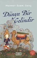 Dünya Bir Gelindir - Sabri Genc, Mehmet