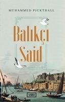 Balikci Said - Marmaduke Pickthall, Muhammed
