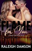 Flame For You (Bandit Brothers, #1) (eBook, ePUB)