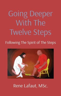 Going Deeper With The Twelve Steps - Lafaut, Rene