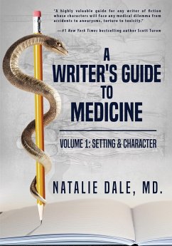 A Writer's Guide to Medicine - Dale, Natalie