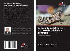 La locusta del deserto, morfologia, biologia e controllo - Abdel-Raheem, Mohamed