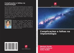 Complicações e falhas na Implantologia - Pande, Neelam;Kulkarni, Sayali;Radke, Usha