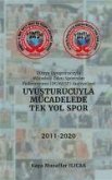 Uyusturucuyla Mücadele Tek Yol Spor