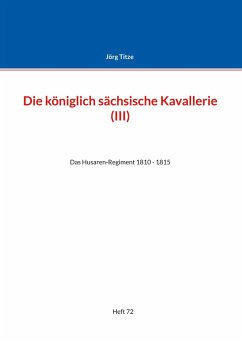 Die königlich sächsische Kavallerie (III)