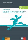 Mit Erfolg zum Deutsch-Test für den Beruf C1. Übungs- und Testbuch + Online