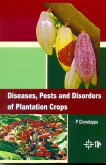 Diseases, Pests And Disorders Of Plantation Crops (eBook, ePUB) Diseases, Pests And Disorders Of Plantation Crops (eBook, ePUB)