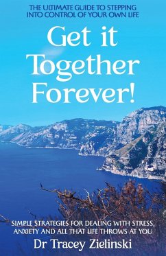 Get It Together Forever - Zielinski, Tracey Get It Together Forever - Zielinski, Tracey