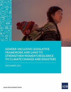 Gender-Inclusive Legislative Framework and Laws to Strengthen Women's Resilience to Climate Change and Disasters - Asian Development Bank