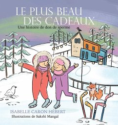 Le plus Beau Des Cadeaux - Caron Hébert, Isabelle