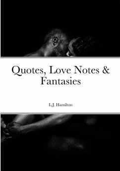 Quotes, Love Notes & Fantasies - Hamilton, L. J.