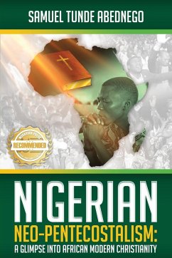 Nigerian Neo-Pentecostalism - Samuel, Tunde Abednego