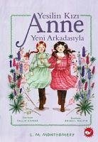 Yesilin Kizi Anne Yeni Arkadasiyla - Maud Montgomery, Lucy