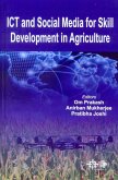 ICT And Social Media For Skill Development In Agriculture (eBook, ePUB) ICT And Social Media For Skill Development In Agriculture (eBook, ePUB)