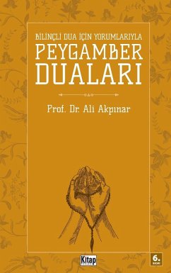 Bilinçli Dua ¿çin Peygamber Dualar¿ - Akp¿nar, Ali