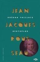 Dagdan Yazilmis Mektuplar - Rousseau, Jean-Jacques
