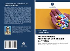 Antimikrobielle Aktivitäten von Thiazin-Derivaten - Khan, Sanna;Yadav, Yashraj