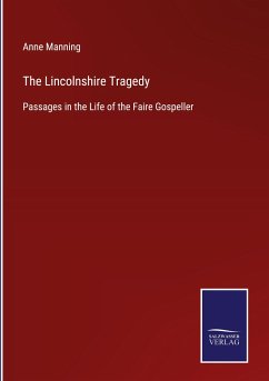 The Lincolnshire Tragedy - Manning, Anne