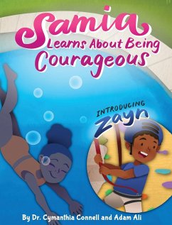 Samia Learns about Being Courageous - Ali, Adam; Connell, Cyamanthia