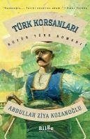 Türk Korsanlari - Ziya Kozanoglu, Abdullah