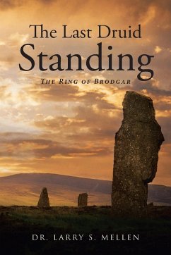 The Last Druid Standing - Mellen, Larry S.