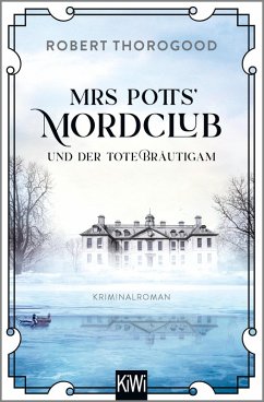 Mrs Potts' Mordclub und der tote Bräutigam (eBook, ePUB) - Thorogood, Robert