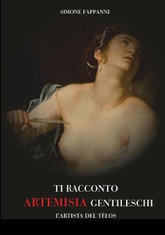 TI RACCONTO ARTEMISIA GENTILESCHI - Fappanni, Simone