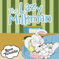 The Lazy Milkman - Tweddle, Rose
