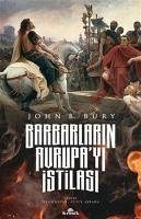 Barbarlarin Avrupayi Istilasi - B. Bury, John