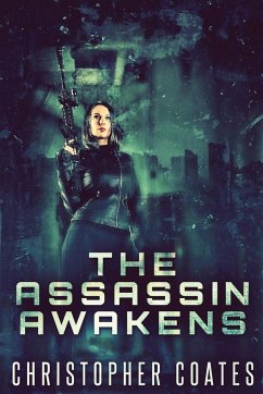 The Assassin Awakens - Coates, Christopher
