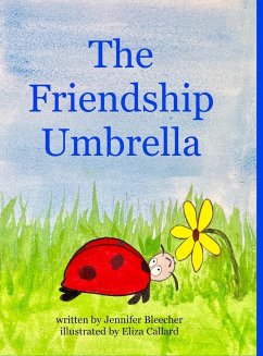 The Friendship Umbrella - Bleecher, Jennifer