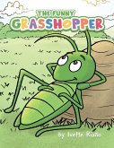 The Funny Grasshopper