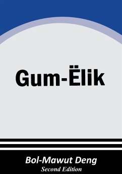 Gum Ëlik - Deng, Bol-Mawut