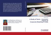 A Study of Socio ¿ Economic Impact of Corporate Retailing in India