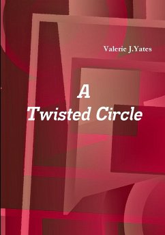 A Twisted Circle - Yates, Valerie J.