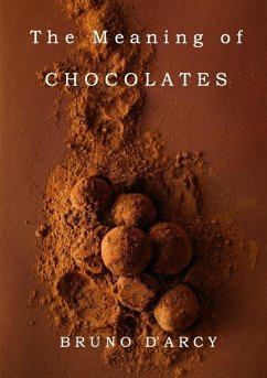 The Meaning of Chocolates - D'Arcy, Bruno