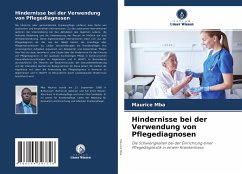 Hindernisse bei der Verwendung von Pflegediagnosen - Mba, Maurice