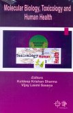 Molecular Biology, Toxicology And Human Health (eBook, ePUB) Molecular Biology, Toxicology And Human Health (eBook, ePUB)