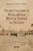 Trablusgarp ve Bingazi Ile Büyük Sahra ve Sudan