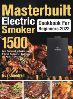 Masterbuilt Electric Smoker Cookbook for Beginners 2022 - Quentrell, Gus