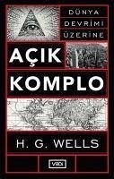 Acik Komplo - G. Wells, H.