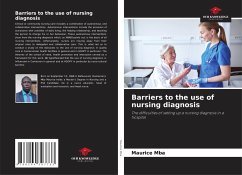 Barriers to the use of nursing diagnosis - Mba, Maurice