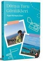 Dünya Turu Günlükleri - Hümeyra Eken, Ayse