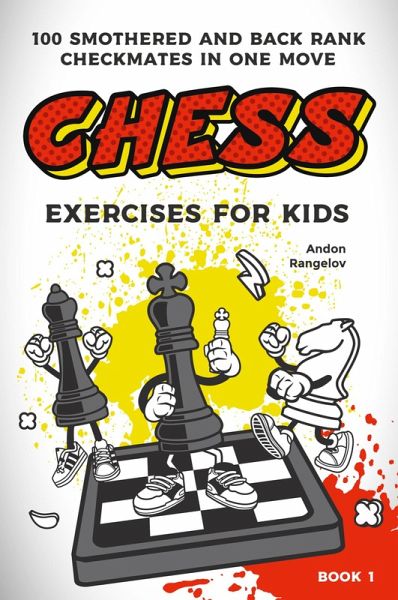 Chess Exercises for Kids Chess Exercises for Kids