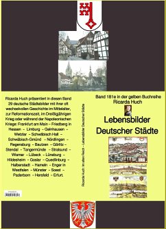 Ricarda Huch: Lebensbilder Deutscher Städte – Teil 1 - Band 181e in der gelben Buchreihe – bei Jürgen Ruszkowski (eBook, ePUB) - Huch, Ricarda