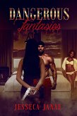 Dangerous Fantasies (eBook, ePUB) Dangerous Fantasies (eBook, ePUB)