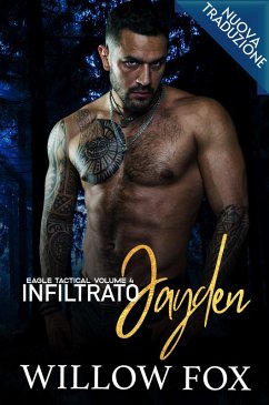 Infiltrato: Jayden (Eagle Tactical Serie, #4) (eBook, ePUB) - Fox, Willow